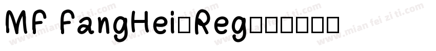 MF FangHei-Reg字体转换